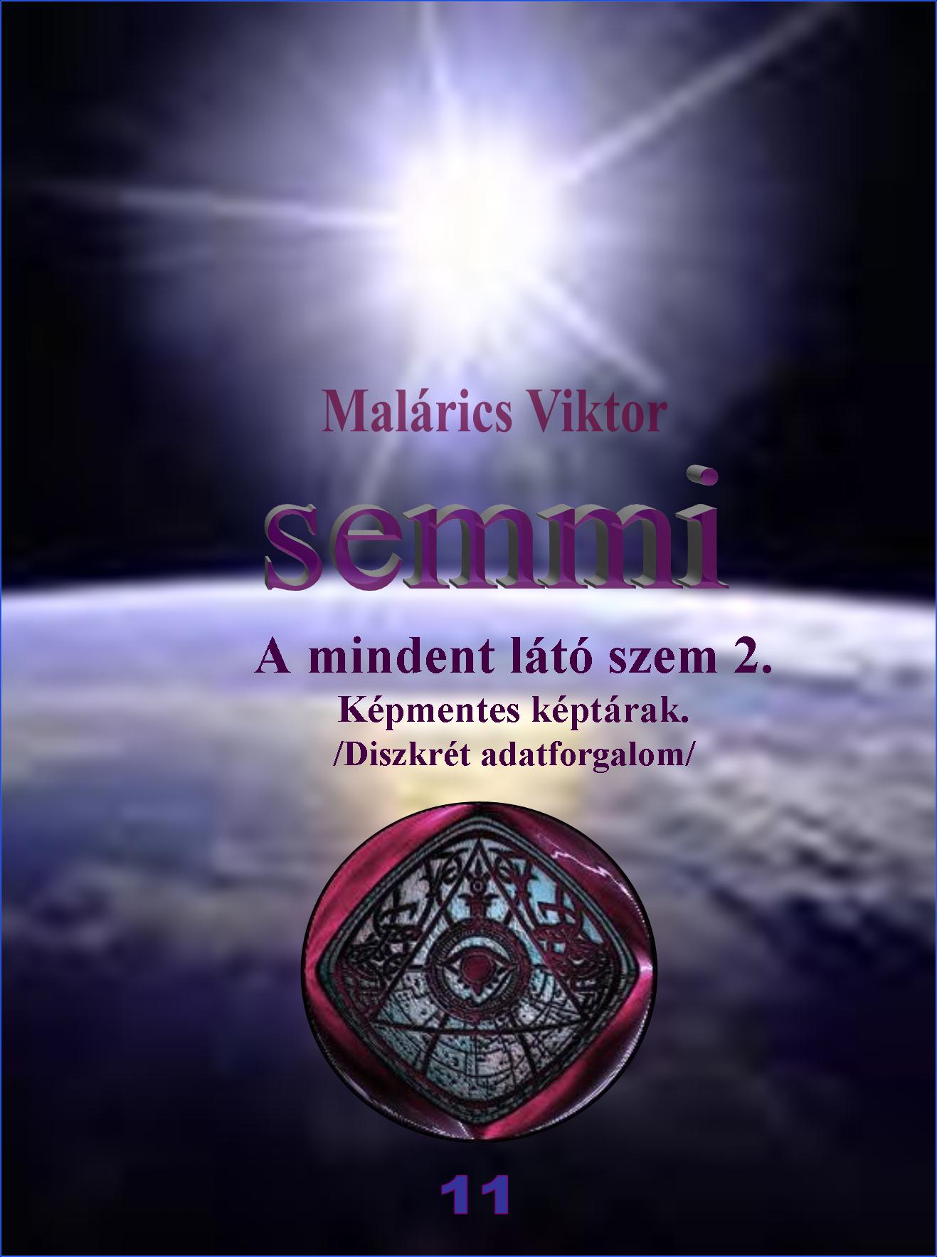 Semmi 11/r�szlet/ K�pmentes k�pt�rak, diszkr�t adatforgalom